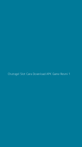 Tampilan Antarmuka Aplikasi Chutogel Slot Cara Download Apk Game Resmi - 1