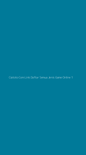 Tampilan Antarmuka Aplikasi Ciatoto Com Link Daftar Semua Jenis Game Online - 1