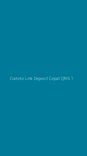Tampilan Antarmuka Aplikasi Ciatoto Link Deposit Cepat Qris - 1