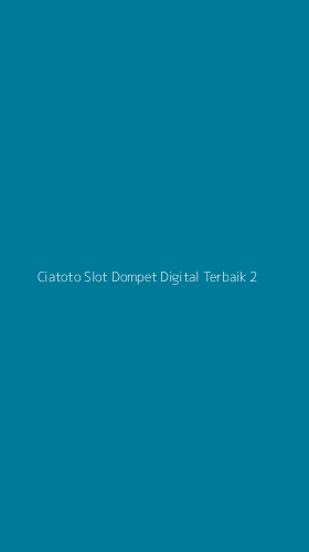 Tampilan Antarmuka Aplikasi Ciatoto Slot Dompet Digital Terbaik - 2