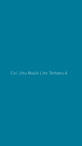 Tampilan Antarmuka Aplikasi Cici Jitu Musik Lite Terbaru - 4