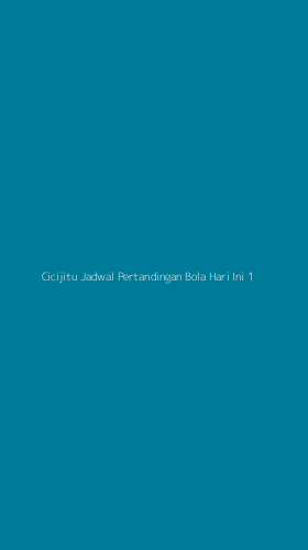 Tampilan Antarmuka Aplikasi Cicijitu Jadwal Pertandingan Bola Hari Ini - 1