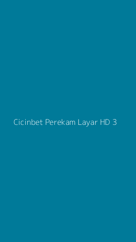 Tampilan Antarmuka Aplikasi Cicinbet Perekam Layar Hd - 3