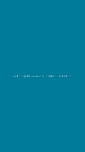 Tampilan Antarmuka Aplikasi Cik4d Situs Rekomendasi Pilihan Terbaik - 2