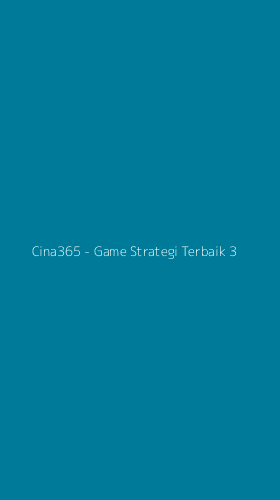 Tampilan Antarmuka Aplikasi Cina365 - Game Strategi Terbaik - 3