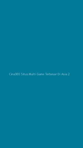 Tampilan Antarmuka Aplikasi Cina365 Situs Multi Game Terbesar Di Asia - 2