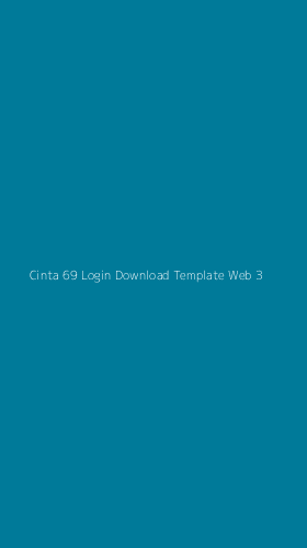 Tampilan Antarmuka Aplikasi Cinta 69 Login Download Template Web - 3