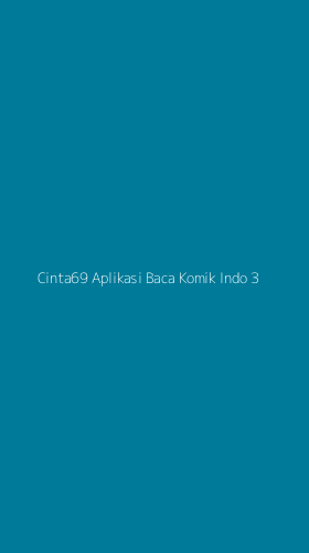 Tampilan Antarmuka Aplikasi Cinta69 Aplikasi Baca Komik Indo - 3