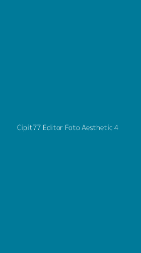 Tampilan Antarmuka Aplikasi Cipit77 Editor Foto Aesthetic - 4