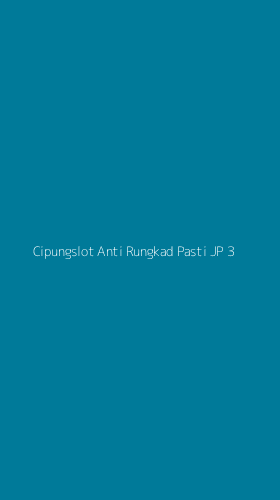 Tampilan Antarmuka Aplikasi Cipungslot Anti Rungkad Pasti Jp - 3