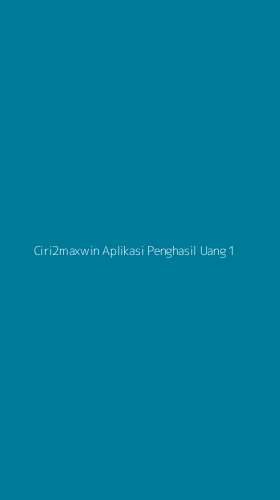 Tampilan Antarmuka Aplikasi Ciri2maxwin Aplikasi Penghasil Uang - 1