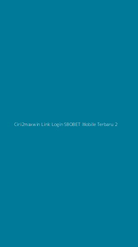 Tampilan Antarmuka Aplikasi Ciri2maxwin Link Login Sbobet Mobile Terbaru - 2