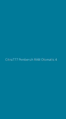 Tampilan Antarmuka Aplikasi Citra777 Pembersih Ram Otomatis - 4