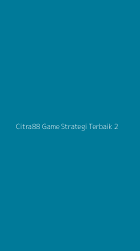 Tampilan Antarmuka Aplikasi Citra88 Game Strategi Terbaik - 2