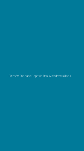 Tampilan Antarmuka Aplikasi Citra88 Panduan Deposit Dan Withdraw Kilat - 4