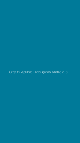 Tampilan Antarmuka Aplikasi City99 Aplikasi Kebugaran Android - 3