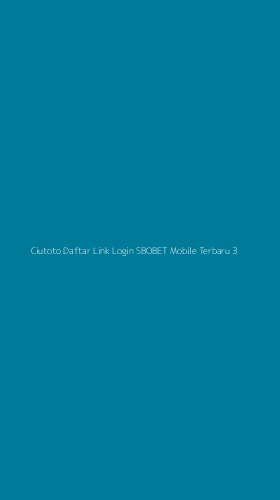 Tampilan Antarmuka Aplikasi Ciutoto Daftar Link Login Sbobet Mobile Terbaru - 3