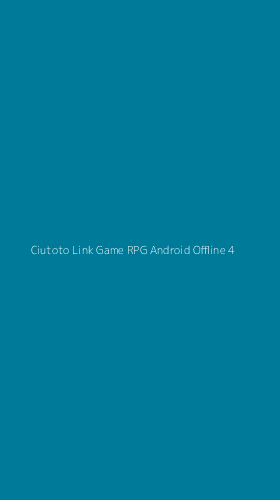 Tampilan Antarmuka Aplikasi Ciutoto Link Game Rpg Android Offline - 4
