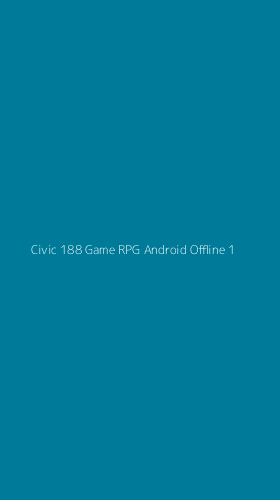 Tampilan Antarmuka Aplikasi Civic 188 Game Rpg Android Offline - 1