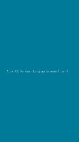 Tampilan Antarmuka Aplikasi Civic368 Panduan Lengkap Bermain Aman - 1