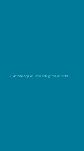 Tampilan Antarmuka Aplikasi Civictoto App Aplikasi Kebugaran Android - 1