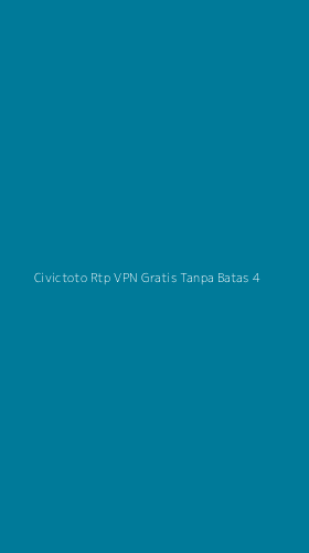 Tampilan Antarmuka Aplikasi Civictoto Rtp Vpn Gratis Tanpa Batas - 4