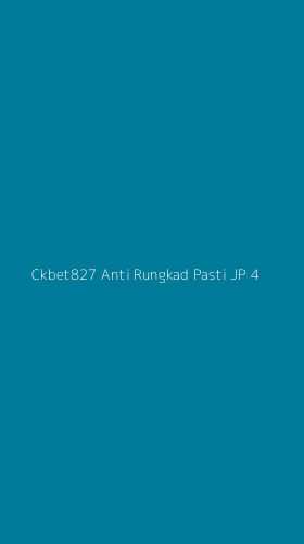 Tampilan Antarmuka Aplikasi Ckbet827 Anti Rungkad Pasti Jp - 4