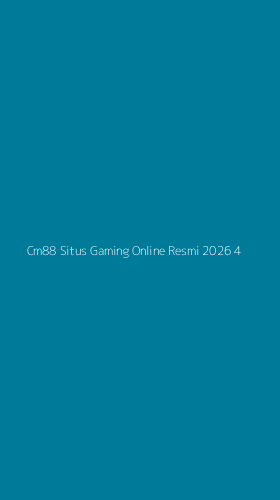 Tampilan Antarmuka Aplikasi Cm88 Situs Gaming Online Resmi 2026 - 4