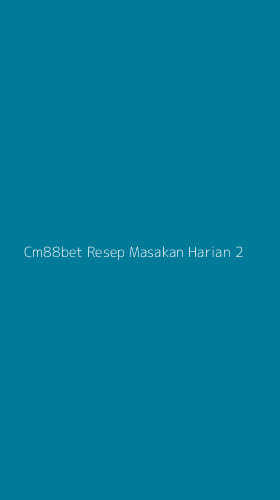 Tampilan Antarmuka Aplikasi Cm88bet Resep Masakan Harian - 2