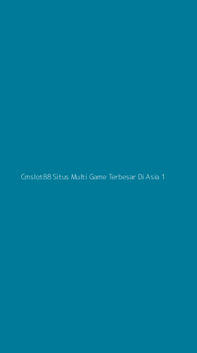 Tampilan Antarmuka Aplikasi Cmslot88 Situs Multi Game Terbesar Di Asia - 1