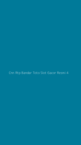 Tampilan Antarmuka Aplikasi Cnn Rtp Bandar Toto Slot Gacor Resmi - 4