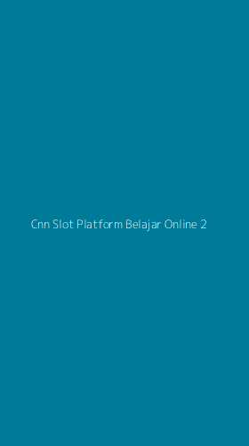 Tampilan Antarmuka Aplikasi Cnn Slot Platform Belajar Online - 2