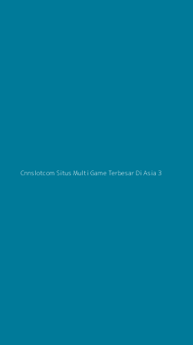 Tampilan Antarmuka Aplikasi Cnnslotcom Situs Multi Game Terbesar Di Asia - 3