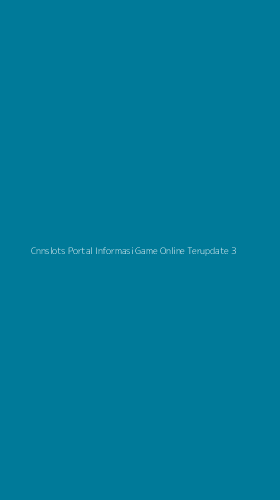 Tampilan Antarmuka Aplikasi Cnnslots Portal Informasi Game Online Terupdate - 3