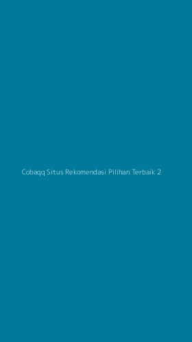 Tampilan Antarmuka Aplikasi Cobaqq Situs Rekomendasi Pilihan Terbaik - 2