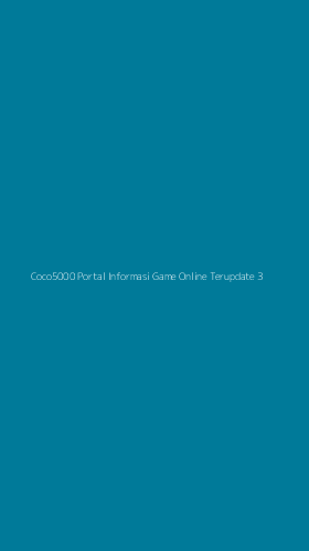 Tampilan Antarmuka Aplikasi Coco5000 Portal Informasi Game Online Terupdate - 3