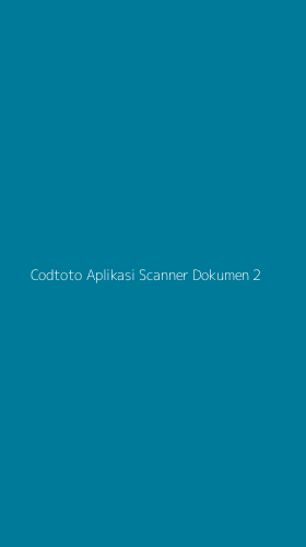 Tampilan Antarmuka Aplikasi Codtoto Aplikasi Scanner Dokumen - 2