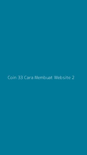 Tampilan Antarmuka Aplikasi Coin 33 Cara Membuat Website - 2