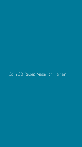 Tampilan Antarmuka Aplikasi Coin 33 Resep Masakan Harian - 1