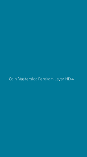 Tampilan Antarmuka Aplikasi Coin Masterslot Perekam Layar Hd - 4