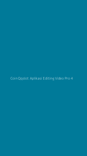Tampilan Antarmuka Aplikasi Coin Qqslot Aplikasi Editing Video Pro - 4