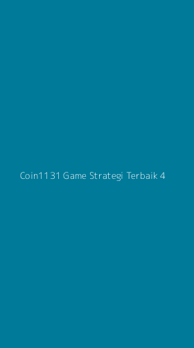 Tampilan Antarmuka Aplikasi Coin1131 Game Strategi Terbaik - 4