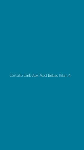 Tampilan Antarmuka Aplikasi Coitoto Link Apk Mod Bebas Iklan - 4