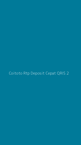 Tampilan Antarmuka Aplikasi Coitoto Rtp Deposit Cepat Qris - 2