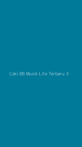 Tampilan Antarmuka Aplikasi Coki 88 Musik Lite Terbaru - 3