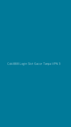 Tampilan Antarmuka Aplikasi Coki888 Login Slot Gacor Tanpa Vpn - 3