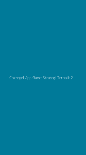 Tampilan Antarmuka Aplikasi Coktogel App Game Strategi Terbaik - 2
