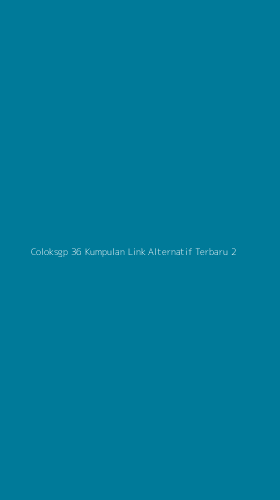 Tampilan Antarmuka Aplikasi Coloksgp 36 Kumpulan Link Alternatif Terbaru - 2