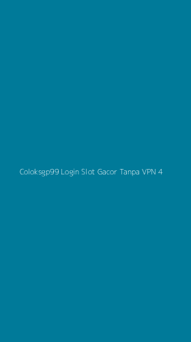 Tampilan Antarmuka Aplikasi Coloksgp99 Login Slot Gacor Tanpa Vpn - 4
