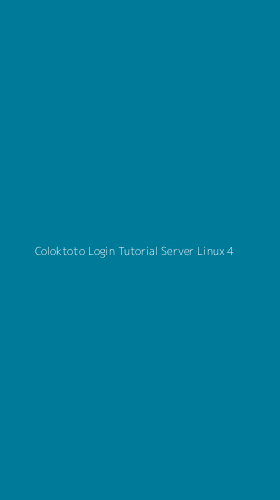 Tampilan Antarmuka Aplikasi Coloktoto Login Tutorial Server Linux - 4